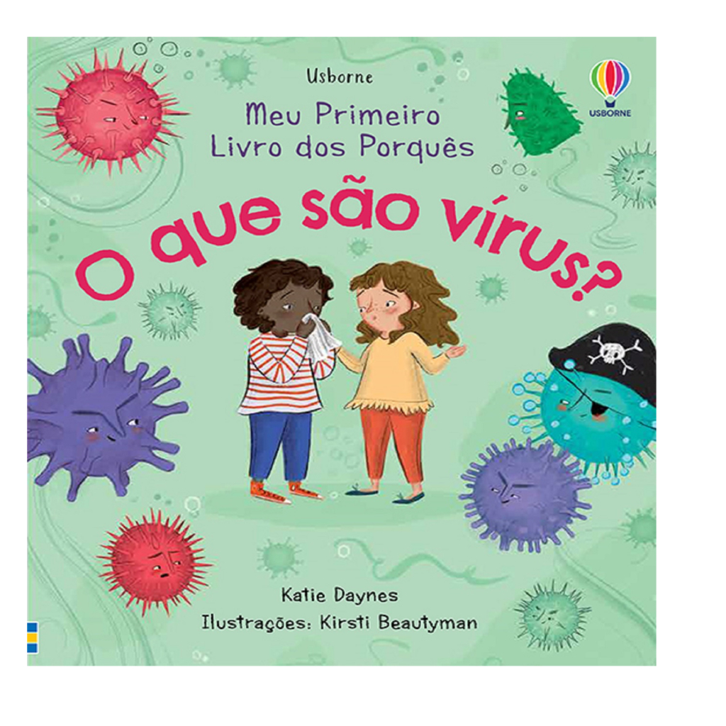 Meu Primeiro Livro Dos Porques - Que Sao Virus O (Livro)